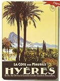 PLAQUE METAL 20X15cm AFFICHE RETRO HYERES COTE DES MAURES FRANCE