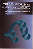 Turing's World 3.0 for the Macintosh : an introduction to computability theory