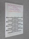 Rorschach with children : a comparative study of the contribution made by the Rorschach and other projective techniques to clinical diagnosis in work with children