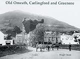 Old Omeath, Carlingford and Greenore