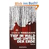 Tief im Wald und unter der Erde: Thriller