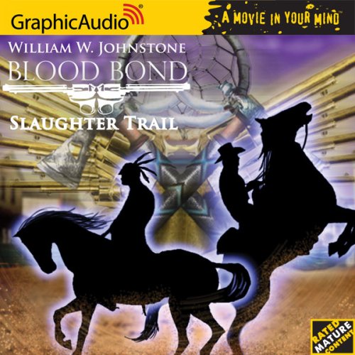 Blood Bond # 6 - Slaughter Trail