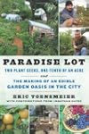 Paradise Lot: Two Plant Geeks, One-Te...