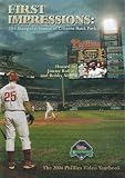 First Impressions: The Inaugural Season of Citizens Bank Ballpark (The 2004 Phillies Video Yearbook)