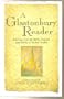 A Glastonbury Reader: Selections from the Myths, Legends, and Stories of Ancient Avalon