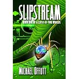 Slipstream ~ Michael Offutt