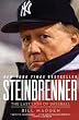 Steinbrenner: The Last Lion of Baseball