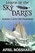 Legend of the Sky Darts, Episode 7: Into the Mountains (The Legend of the Sky Darts Trilogy)