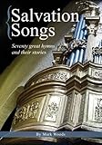 Salvation songs : seventy great hymns and their stories