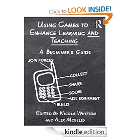 Using Games to Enhance Learning and Teaching: A Beginner's Guide