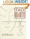 Tao of Beauty: Chinese Herbal Secrets to Feeling Good and Looking Great