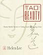 Tao of Beauty: Chinese Herbal Secrets to Feeling Good and Looking Great