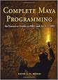 Complete Maya Programming: An Extensive Guide to MEL and C++ API (The Morgan Kaufmann Series in Computer Graphics)