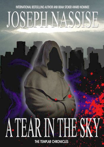 A Tear in the Sky (A Templar Chronicles supernatural thriller)