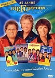 Die Flippers: 35 Jahre Die Flippers - Unsere Schonste