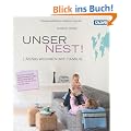 Unser Nest!: L�ssig wohnen mit Familie