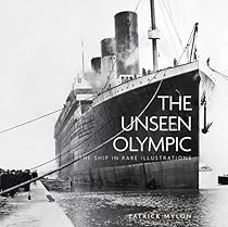 The Unseen Olympic: The Ship in Rare Illustrations The Unseen Olympic: The Ship in Rare Illustrations
