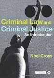 Criminal law & criminal justice : an introduction