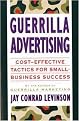 Guerrilla Advertising (Cost-Effective Techniques for Small-Business Success) (Paperback)