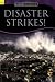 DISASTER STRIKES! INSIDE SCIENCE READERS (Inside Science: Science and Technology)