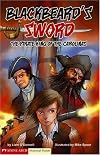 Blackbeard's Sword: The Pirate King of the Carolinas (Graphic Flash)
