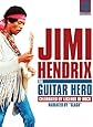 Jimi Hendrix-The Guitar Hero: Classic Artists