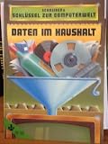 Daten im Haushalt - Rolf Lohberg, Theo Lutz