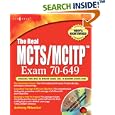 The Real MCTS/MCITP Exam 70-649 Prep Kit: Independent and Complete Self-Paced Solutions