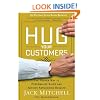 Hug Your Customers: The Proven Way to Personalize Sales and Achieve Astounding Results
