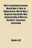 Wars Involving Armenia: World War Ii, War in Afghanistan, World War I, Nagorno-Karabakh War, Emperorship of Marcus Aurelius, Caucasus Campaign