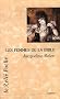 Les Femmes de la Bible : Les vierges, les �pouses, les rebelles, les s�ductrices, les proph�tesses, les prostitu�es...