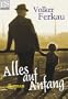 Alles auf Anfang: Roman (Aktionspreis nur bis Pfingsten)