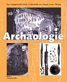 Produkt-Bild: Das fr&uuml;hmittelalterliche Gr&auml;berfeld von Peigen, Gem. Pilsting, Landkreis Dingolfing-Landau: Befunde und Funde sowie Anthropologie und Pal&auml;opathologie