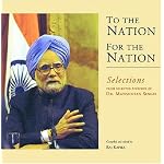 To the Nation, for the Nation: Selections from Selected Speeches of Dr. Manmohan Singh book cover
