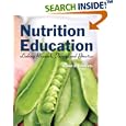 Nutrition Education: Linking Research, Theory, and Practice by Isobel R., Ph.D. Contento