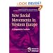 New Social Movements in Western Europe: A Comparative Analysis (Social Movements, Protest, and Contention, Vol 5)