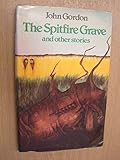 The Spitfire grave, and other stories