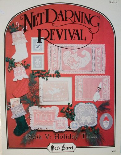 Net Darning Revival Book V: Holiday Trim Craft Book