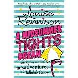 A Midsummer Tights Dream (Misadventures of Tallulh Casey)by Louise Rennison