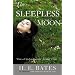 The Sleepless Moon