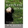 The Sleepless Moon