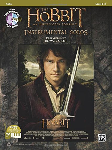 The Hobbit -- An Unexpected Journey Instrumental Solos for Strings: Cello, Book & CD (Pop Instrumental Solo Series)