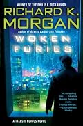 Woken Furies: A Takeshi Kovacs Novel