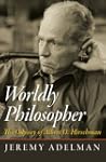 Worldly Philosopher: The Odyssey of A...