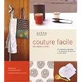 Couture facile : Patrons et explications pour 24 r�alisations simples et originales