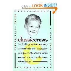 Classic Crews: A Harry Crews Reader