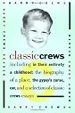 Classic Crews: A Harry Crews Reader