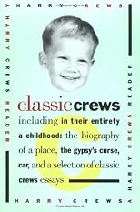 Classic Crews: A Harry Crews Reader