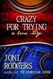 Crazy For Trying
