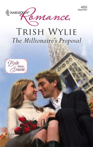 The Millionaire's Proposal (A Bride for All Seasons)